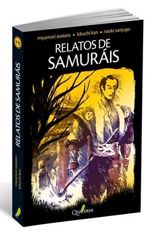 RELATOS DE SAMURÁIS | 9788494117329 | ASATARO MIYAMORI Y KAN KIKUCHI