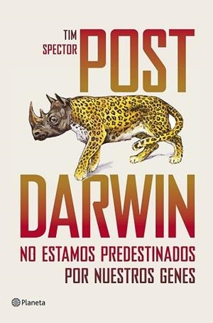 POST DARWIN "NO ESTAMOS PREDESTINADOS POR NUESTROS GENES" | 9788408115625 | TIM SPECTOR