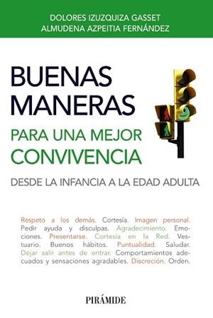 BUENAS MANERAS PARA UNA MEJOR CONVIVENCIA : DESDE LA INFANCI | 9788436828672 | IZUZQUIZA GASSET, DOLORES [VER TITULOS]