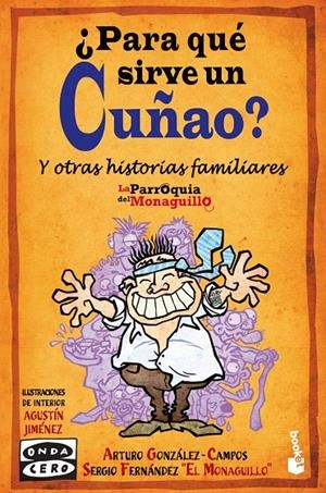 ¿PARA QUE SIRVE UN CUÑAO? | 9788467034844 | SERGIO FERNANDEZ «EL MONAGUILLO»