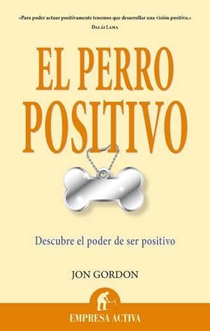PERRO POSITIVO | 9788496627642 | GORDON, JON