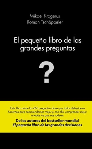 PEQUEÑO LIBRO DE LAS GRANDE PREGUNTAS | 9788415320982 | MIKAEL KROGERUS