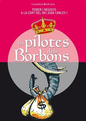 PILOTES DELS BORBONS | 9788490341742 | CAPDEVILA, GERMÀ / VILLARROYA, JOAN / VILÀ, DANI /