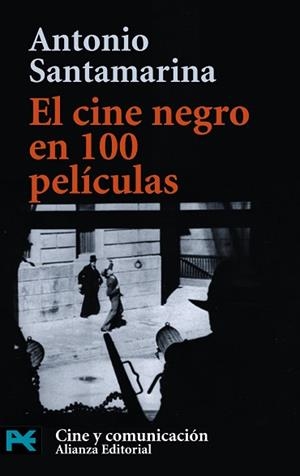 CINE NEGRO EN 100 PELICULAS | 9788420638645 | SANTAMARINA, ANTONIO