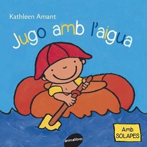 JUGO AMB L'AIGUA | 9788415095835 | AMANT, KATHLEEN (1969- ) [VER TITULOS]