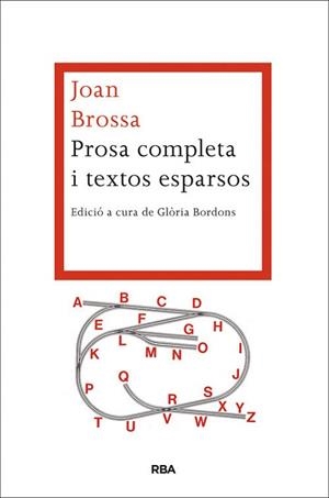 PROSA COMPLETA I TEXTOS ESPARSOS | 9788482646527 | BROSSA , JOAN