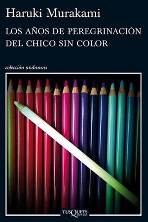LOS AÑOS DE PEREGRINACION DEL CHICO SIN COLOR | 9788483837443 | MURAKAMI, HARUKI (1949- )