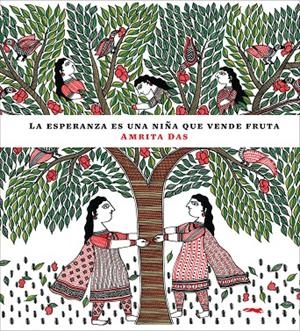 ESPERANZA ES UNA NIÑA VENDIENDO FRUTA | 9788494161902 | DAS, AMRITA