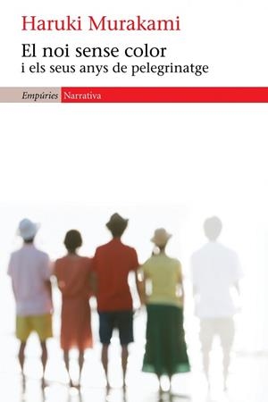 NOI SENSE COLOR I ELS SEUS ANYS DE PELEGRINATGE | 9788497878890 | MURAKAMI, HARUKI