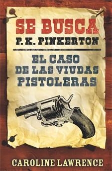 CASO DE LAS VIUDAS PISTOLERAS | 9788424646301 | LAWRENCE, CAROLINE