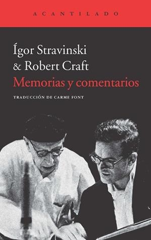 MEMORIAS Y COMENTARIOS | 9788415689669 | STRAVINSKI, IGOR / CRAFT, ROBERT