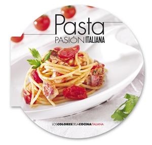 PASTA. PASIÓN ITALIANA | 9788498779530 | AA.VV