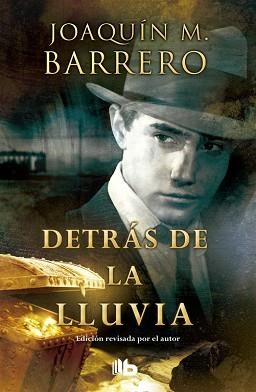 DETRÁS DE LA LLUVIA | 9788498728859 | BARRERO MENENDEZ, JOAQUIN M.