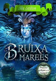 BRUIXA DE LES MAREES | 9788415790983 | STILTON, TEA