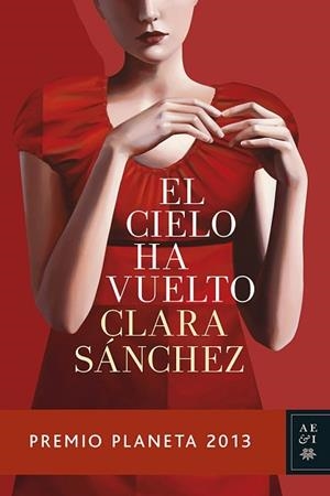 CIELO HA VUELTO (P.PLANETA 2013) | 9788408119944 | CLARA SANCHEZ