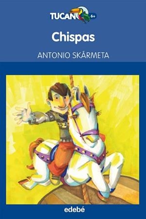 CHISPAS | 9788468308883 | SKÁRMETA, ANTONIO  / VALENCIA CORTÉS, ELENAED. LIT