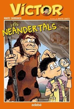 VÍCTOR I ELS NEANDERTALS | 9788468308951 | CARRANZA, MAITE