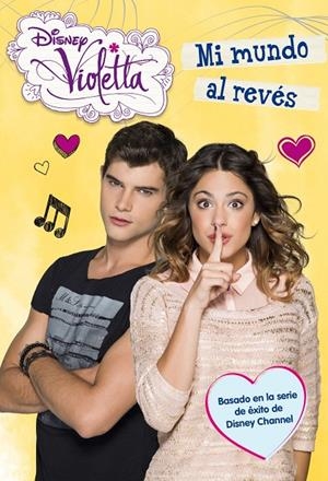 VIOLETTA 5. MI MUNDO AL REVES | 9788499515212 | DISNEY