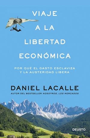 VIAJE A LA LIBERTAD ECONOMICA | 9788423417391 | LACALLE FERNANDEZ, DANIEL
