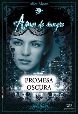 PROMESA OSCURA | 9788415854104 | MOON, ALICE