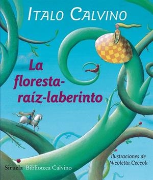 FORESTA-RAÍZ-LABERINTO, LA | 9788415803478 | CALVINO, ITALO