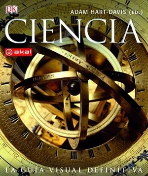 CIENCIA. LA GUIA VISUAL DEFINITIVA | 9788446032441 | HART-DAVIS, ADAM