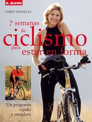 7 SEMANAS DE CICLISMO PARA MANTENERSE EN FORMA | 9788496669239
