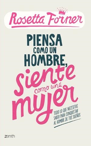 PIENSA COMO UN HOMBRE, ACTUA COMO UNA MUJER | 9788408122357 | ROSETTA FORNER