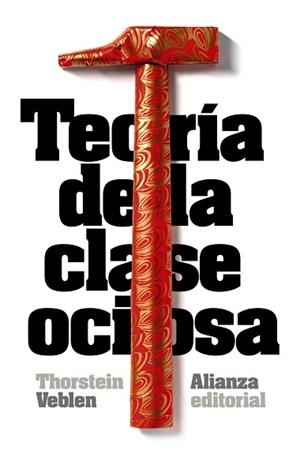 TEORÍA DE LA CLASE OCIOSA | 9788420683393 | VEBLEN, THORSTEIN