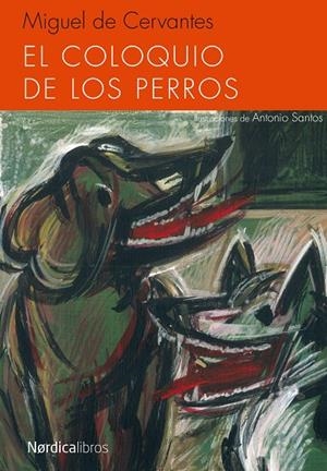 COLOQUIO DE LOS PERROS | 9788415717843 | DE CERVANTES SAAVEDRA, MIGUEL