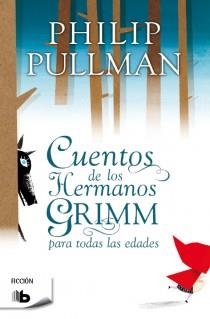 CUENTOS DE GRIMM PARA TODAS LAS EDADES | 9788498728972 | PULLMAN, PHILIP