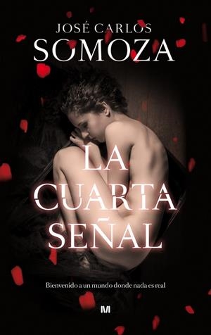 CUARTA SEÑAL | 9788445001929 | JOSE CARLOS SOMOZA