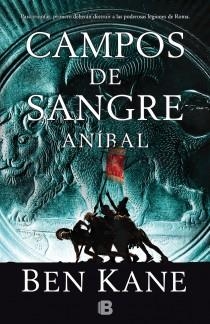 ANÍBAL: CAMPOS DE SANGRE | 9788466654296 | KANE, BEN