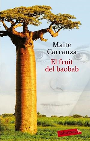 FRUIT DEL BAOBAB | 9788499308289 | CARRANZA, MAITE (1958- ) [VER TITULOS]