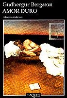 AMOR DURO | 9788483101209 | BERGSSON  GUDBERGUR