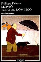 LLOVIO TODO EL DOMINGO | 9788483101223 | DELEM, PHILIPPE