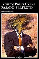 PASADO PERFECTO | 9788483101261 | PADURA FUENTES,  LEONARDO