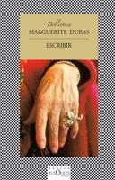 ESCRIBIR  DURAS  FABULA-136 | 9788483106785 | DURAS, MARGUERITE
