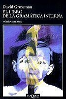 LIBRO DE LA GRAMATICA INTERNA A-447 | 9788483101742 | GROSSMAN, DAVID