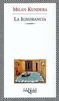 LA IGNORANCIA | 9788483108871 | KUNDERA, MILAN