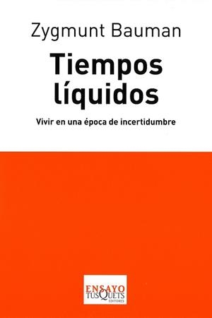 TIEMPOS LIQUIDOS E-72 | 9788483830291 | BAUMAN, ZYGMUNT