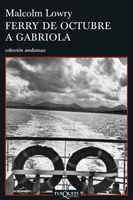 FERRY DE OCTUBRE A GABRIOLA A-645 | 9788483830338 | LOWRY, MALCOLM