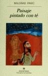 PAISAJE PINTADO CON TE | 9788433911551 | PAVIC,MILORAD