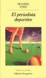 PERIODISTA DEPORTIVO, EL | 9788433931955 | FORD,RICHARD