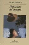 HABLANDO DEL ASUNTO | 9788433911865 | BARNES, JULIAN