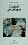 CORAZON TAN BLANCO | 9788433909350 | JAVIER MARIAS