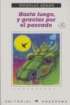 HASTA LUEGO, Y GRACIAS POR EL PESCADO | 9788433923110 | ADAMS, DOUGLAS