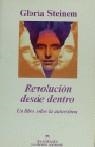 REVOLUCION DESDE DENTRO.UN LIBRO SOBRE LA AUTOESTI | 9788433902092 | STEINEM, GLORIA