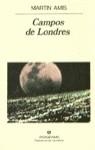 CAMPOS DE LONDRES | 9788433911384 | AMIS, MARTIN