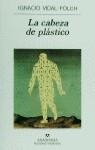 CABEZA DE PLASTICO, LA | 9788433910882 | VIDL-FOLCH, IGNACIO